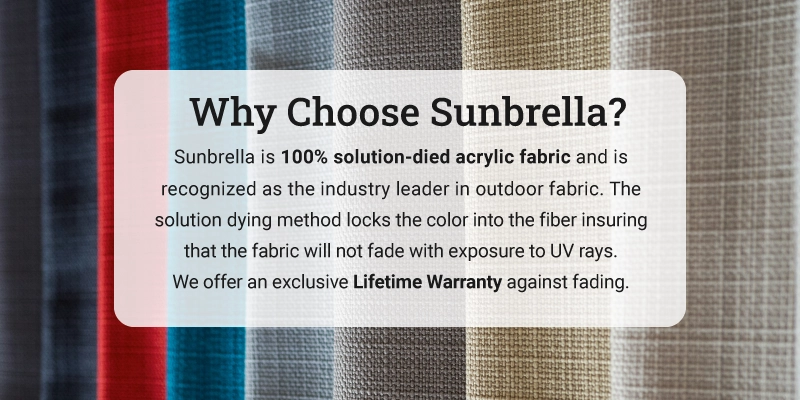 Choose Sunbrella Fabrics